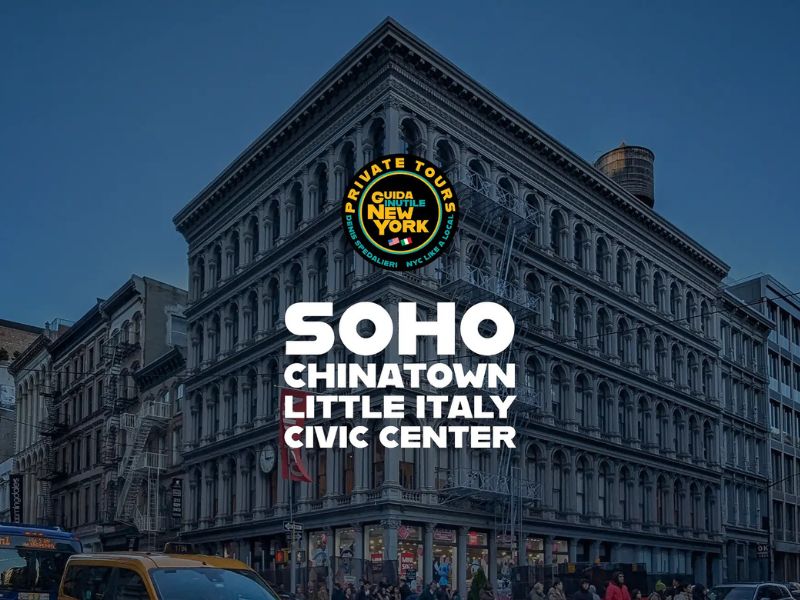 Soho, Chinatown and Little Italy