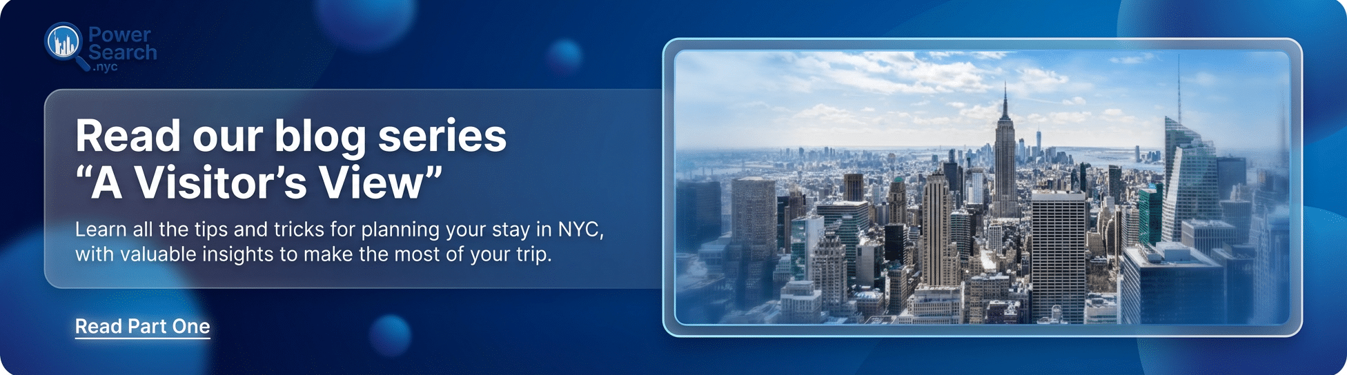 Aerial view of New York City skyline featuring iconic buildings such as the Empire State Building, promoting travel insights from PowerSearch NYC blog series "A Visitor&rsquo;s View."