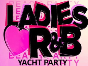 LADIES LOVE R&B Party Cruise NYC