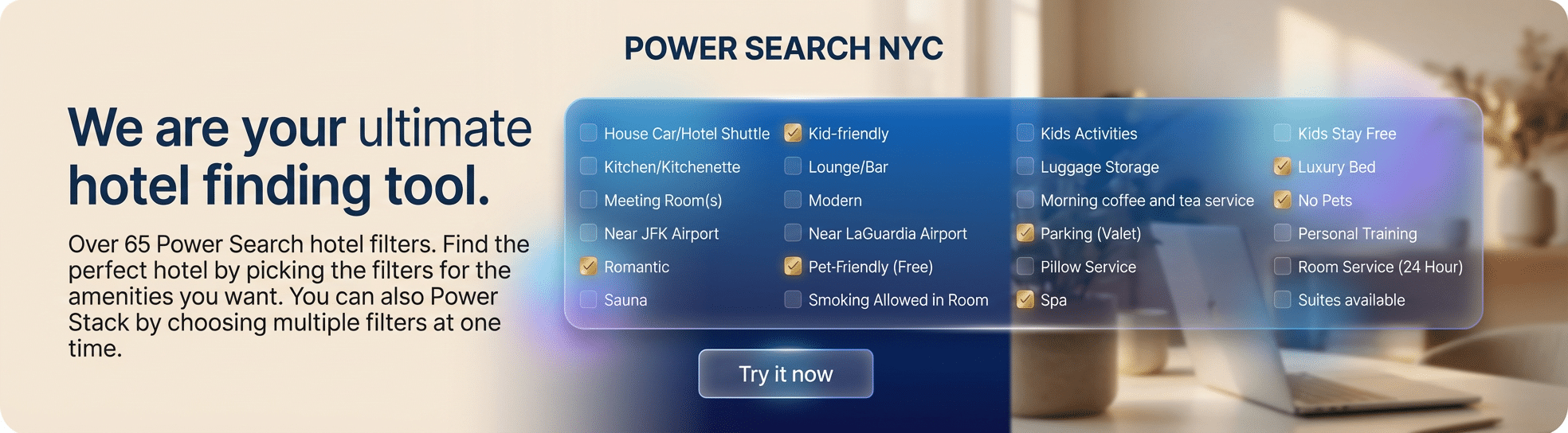Power Search NYC hotel finding tool interface showcasing over 65 hotel filters for amenities like pet-friendly, romantic, and kid-friendly options, emphasizing user-friendly hotel booking in New York City.